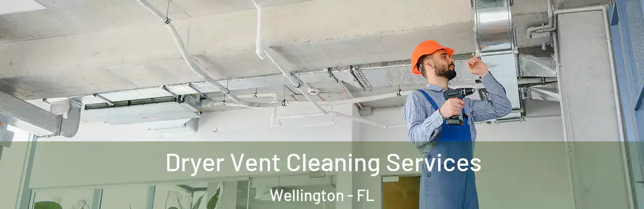  Dryer Vent Cleaning Services Wellington - FL